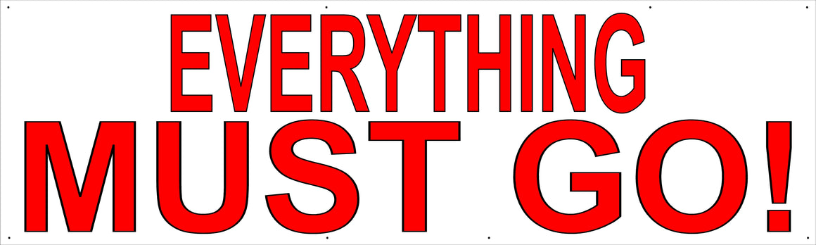 Everything Must Go 3' Tall by 10' Wide Vinyl Banner