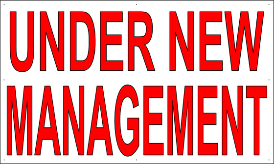 Under New Management 3' Tall by 5' Wide Vinyl Banner